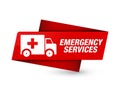 Emergency services premium red tag sign