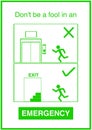 Emergency sign with an illustration that using elevator is not suitable, so use stairs instead