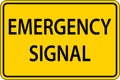 Emergency Signal Road Sign On White Background