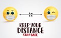 Emojis social distancing vector signage. Keep your distance stay safe text with smiley emoji in face mask for coronavirus covid.