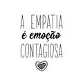 Empathy is contagious emotion in Portuguese. Lettering. Ink illustration. Modern brush calligraphy Royalty Free Stock Photo