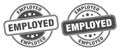 Employed stamp. employed label. round grunge sign