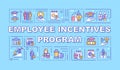 Employee incentives program word concepts banner