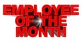 EMPLOYEE OF THE MONTH red word on white background illustration 3D rendering Royalty Free Stock Photo