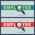 Employee word with magnifier concept