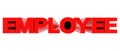 EMPLOYEE word isolated  on white background 3d rendering Royalty Free Stock Photo