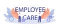 Employees care typographic header. Trade union idea. Employees wellbeing