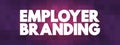 Employer Branding text quote, concept background