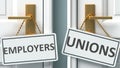 Employers or unions as a choice in life - pictured as words Employers, unions on doors to show that Employers and unions are