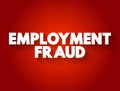 Employment fraud text quote, concept background