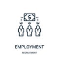 employment icon vector from recruitment collection. Thin line employment outline icon vector illustration