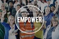 Empower Empowering Empowerment Improvement Concept Royalty Free Stock Photo