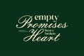 Empty Promises, Heavy Broken Heart - Typographic Design Royalty Free Stock Photo