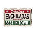 Enchiladas rusty metal plate, vector vintage rust tin sign. Mexican food ferruginous price tag Royalty Free Stock Photo