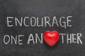 Encourage one another