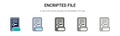 Encripted file icon in filled, thin line, outline and stroke style. Vector illustration of two colored and black encripted file
