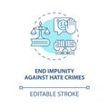 End impunity against hate crimes blue concept icon
