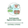 End impunity against hate crimes concept icon