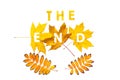 The end. Letters carved from wedge leaves