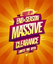 End of season massive clearance, limited time offer, hurry up, sale vector banner template
