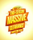 End of season massive clearance, limited time offer, sale vector poster design Royalty Free Stock Photo