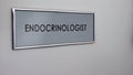 Endocrinologist office door, thyroid or hormone disease, research and analysis