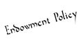 Endowment Policy rubber stamp