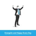 Energetic and happy every day