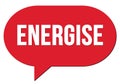 ENERGISE text written in a red speech bubble Royalty Free Stock Photo