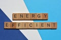 Energy Efficient, phrase as banner headline Royalty Free Stock Photo