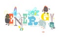 Energy lettering with funny creative characters. Vector illustration Royalty Free Stock Photo