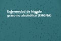 Enfermedad de hÃÂ­gado graso no alcohÃÂ³lico EHGNA - DiagnÃÂ³stico y tratamiento, lista de comprobaciÃÂ³n mÃÂ©dica. Fondo texturizado Royalty Free Stock Photo