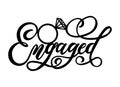 Engaged lettering inscription with ring. Wedding cake topper for