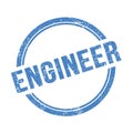 ENGINEER text written on blue grungy round stamp
