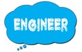 ENGINEER text written on a blue thought bubble