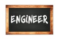 ENGINEER text written on wooden frame school blackboard