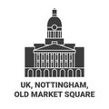 England, Nottingham, Old Market Square travel landmark vector illustration