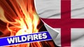 England Realistic Flag with Wild Fires Title Fabric Texture Illustration