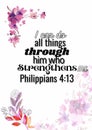 English bible Words "  I can do  all things through him who strengthens me Philippians 4 ;13 Royalty Free Stock Photo
