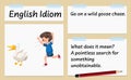 English idiom go on a wild goose chase template Royalty Free Stock Photo