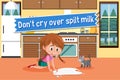 English idiom with picture description for don\'t cry over spilt milk