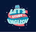 English learning phrase. Creative poster, web banner Royalty Free Stock Photo