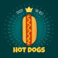 Enjoy the best hot dogs poster, sticker with golden crown and chalk rays.