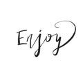 Enjoy card. Modern brush calligraphy.