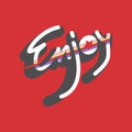 Enjoy. Hand drawn text. Colorful illustrationin cartoon style