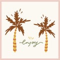 Enjoy lettering hand drawn summer card. Palm trees in boho retro style