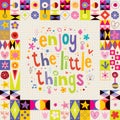 Enjoy The Little Things retro design Royalty Free Stock Photo