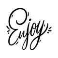 Enjoy sign. Hand drawn vector lettering. Isolated on white background. Royalty Free Stock Photo