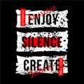 Enjoy silence create slogan lettering graphic typography design t shirt vector art