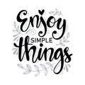 Enjoy simple things. Hand lettering.